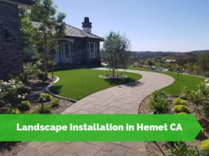 Landscape Installation in Hemet CA